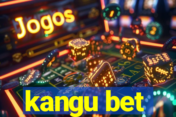 kangu bet